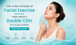 Facial exercise for reducing double chin, showing a woman performing a chin-lifting exercise with benefits including toned facial muscles, improved blood circulation, skin firmness, and boosted confidence. 
